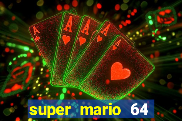 super mario 64 beta jogar